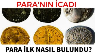 PARA İLK NASIL BULUNDU  PARANIN İCADI Para Kazanma Yolları [upl. by Grogan]