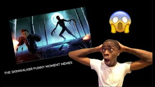 Hunting for a Skinwalker was a bad idea  The Skinwalker Funny Moments Memes 💀💀💀 [upl. by Scurlock]