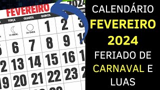 CALENDÁRIO FEVEREIRO 2024 COM FERIADOS CARNAVAL e LUAS [upl. by Siward22]