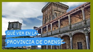 GUÍA COMPLETA ▶ Qué ver en LA PROVINCIA DE ORENSE  OURENSE ESPAÑA🇪🇸 🌏 Turismo y viajes GALICIA [upl. by Yelroc529]