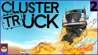 Going to Truck Hell  Byron Plays Clustertruck Part 2 [upl. by Eniksre827]