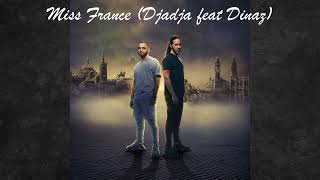 Miss France Djadja feat Dinaz [upl. by Ayet]