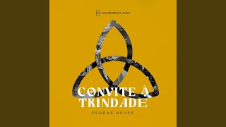 Convite À Trindade Ao Vivo [upl. by Aryek]