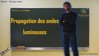 Propagation des ondes lumineuses 2bac  Physique Chimie شرح بالداريجة [upl. by Stacy]