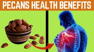 5 Health Benefits of Pecans Thatll Make You Go Nuts [upl. by Tyra889]