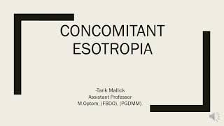 CONCOMITANT ESOTROPIA  INTRODUCTION amp INFANTILE ESOTROPIA [upl. by Ycniuqal]