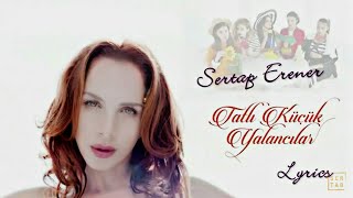 Sertab Erener  Tatlı Küçük Yalancılar  Dizi Müziği [upl. by Averat]