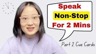 3 tips that guarantee you can speak nonstop for 2 mins during ielts speaking part 2 cue cards [upl. by Hutchinson209]