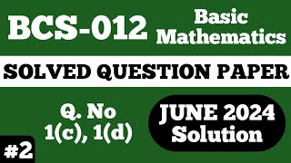 P2 Q1c d  BCS 012 June 2024  BCS 012 Solved Question Paper  Bcs012 Important Questions [upl. by Fee]