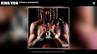 King Von  Armed amp Dangerous Audio [upl. by Hteik]