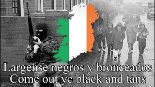 quotCome Out Ye Black and Tansquot Canción del Rebelde Irlandés [upl. by Aehtela692]