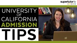 University of California Admission Tips [upl. by Zeuqram]