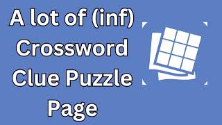 A lot of inf Crossword Clue Puzzle Page [upl. by Eniamaj]