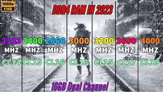 Which DDR4 Ram We Should Buy In 2023   2133 vs 2400 vs 2666 vs 3000 vs 3200 vs 3600 vs 4000 Mhz [upl. by Assenov]