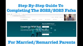 Fafsa step by step guide to completing the 20222023 Fafsa for Married amp Remarried Parents [upl. by Latif]