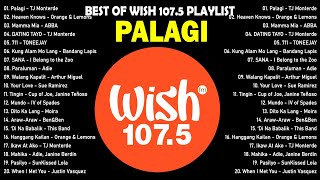 Palagi  TJ Monterde  BEST OF WISH 1075 Top Songs 2024  Best OPM New Songs Playlist 2024 vol1 [upl. by Annayd]