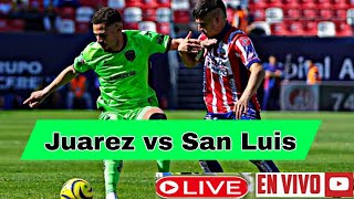 Juarez vs San Luis EN VIVO  Liga MX Apertura  JORNADA 13 [upl. by Ahsienor]