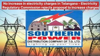 No increase in electricity charges in Telangana – Electricity Regulatory Commission rejects propos [upl. by Andrei]