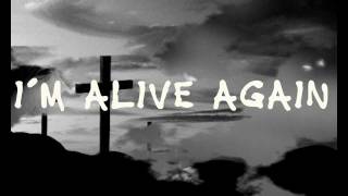 Matt Maher  Alive Again Lyrics [upl. by Danyelle]