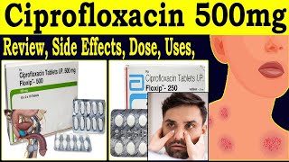 Ciprofloxacin Tablets ip 500mg Uses  Floxip 500 Tablet Uses Hindi  Uses Side Effects Dose Review [upl. by Nassi]