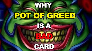 Why Pot of Greed is a BAD card [upl. by Llerrehc61]