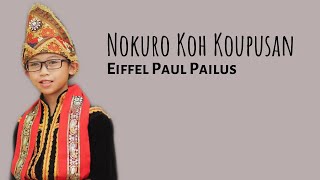 NOKURO KOH KOUPUSAN  EIFFEL PAUL PAILUS VIDEO LIRIK [upl. by Onitnatsnoc171]