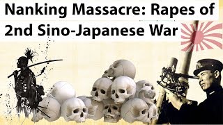 Nanking Massacre  History of invasion of China by Imperial army of Japan  SinoJapanese War II [upl. by Elam]