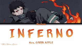 Fire Force Opening 「Inferno」  Mrs GREEN APPLE  Lyrics KAN ROM ENG [upl. by Carlile588]