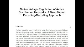 Online Voltage Regulation of Active Distribution Networks A Deep Neural Encoding Decoding Approach [upl. by Tudela]