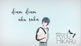 DiamDiam Aku Suka  Ryuu Hikaru cover [upl. by Otila]