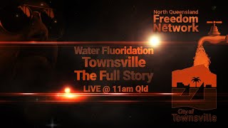 Water Fluoridation Townsville  The Full Story [upl. by Jarnagin]