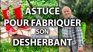 ASTUCE pour FABRIQUER son DÉSHERBANT [upl. by Hugh]