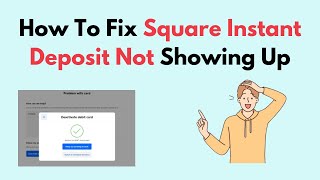 How to Fix Square Instant Deposit Not Showing Up [upl. by Aiouqes]