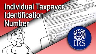 Individual Taxpayer Identification Number ITIN [upl. by Roseann]