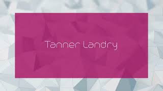 Tanner Landry  appearance [upl. by Abebi]