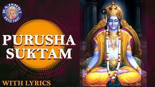 Full Purusha Suktam With Lyrics  पुरुष सूक्तम  Ancient Vedic Chants In Sanskrit  Powerful Mantra [upl. by Yhtomit717]