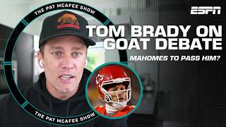 Tom Brady on talks of Patrick Mahomes passing him as the GOAT  The Pat McAfee Show [upl. by Ecnarret]