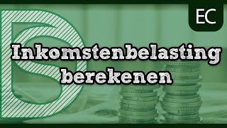 Economie  Uitleg inkomstenbelasting berekenen HavoVwo [upl. by Aduh658]