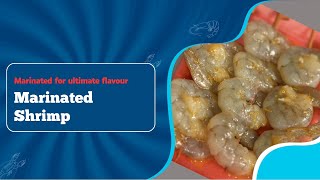 Marinated Shrimp  READYTOCOOK VALUEADDED PRODUCT  VIDEO SERIES [upl. by Atinet]