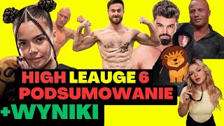 Wyniki HIGH LEAGUE 6 PODSUMOWANIE ZAWODNIKÓW SKRÓT [upl. by Enigroeg202]