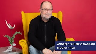 Andrej E Skubic o nagradi modra ptica [upl. by Barbra766]