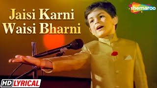 Jaisi Karni Waisi Bharni  Lyrical  Neil Nitin  Sadhana Sargam [upl. by Griffy]