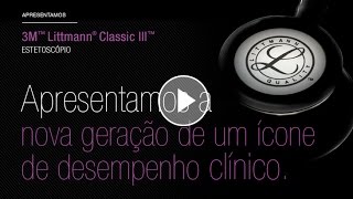 Novo Estetoscópio Littmann® Classic III™ [upl. by Abeu326]