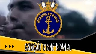 CISNE BRANCO CANÇÃO DA MARINHA  COM LETRA [upl. by Sredna]