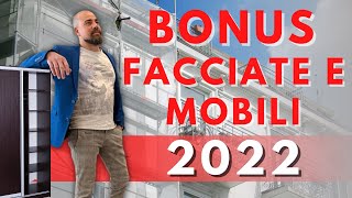 BONUS FACCIATE e BONUS MOBILI  Cosa cambia nel 2022 [upl. by Lud]