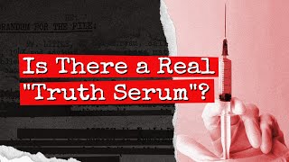 Is There a Real quotTruth Serumquot [upl. by Anela]