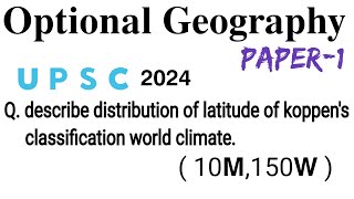 distribution of latitude of Koppens classification world climate PYQ 2024 Geography  PaperI [upl. by Wernick490]