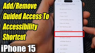 iPhone 1515 Pro Max How to AddRemove Guided Access To Accessibility Shortcut Menu [upl. by Florry]