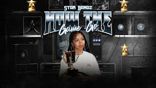 STAR BANDZ  How The Game Go Official Visualizer [upl. by Prior]