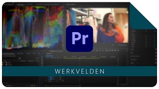 Werken met werkvelden  Premiere Pro [upl. by Hadleigh952]